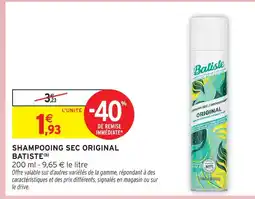 Intermarché Batiste shampooing sec original offre
