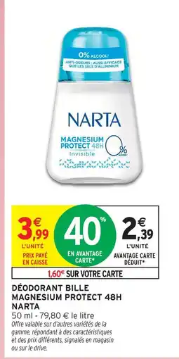 Intermarché Narta déodorant bille magnesium protect 48h invisible offre