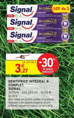 Intermarché Signal dentifrice intégral 8 complet offre