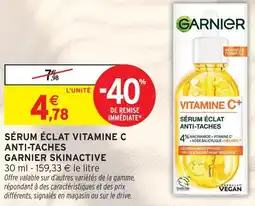 Intermarché Garnier skinactive sérum éclat vitamine c anti-taches offre