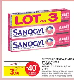 Intermarché Sanogyl dentifrice revitalisation soin gencives offre