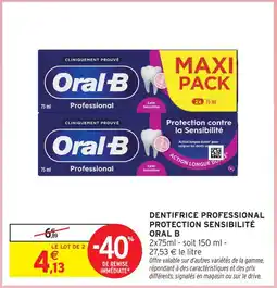 Intermarché Oral b dentifrice professional protection sensibilité offre