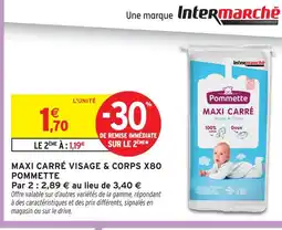 Intermarché Pommette maxi carré visage & corps x80 offre