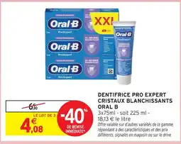 Intermarché Oral b dentifrice pro expert cristaux blanchissants offre