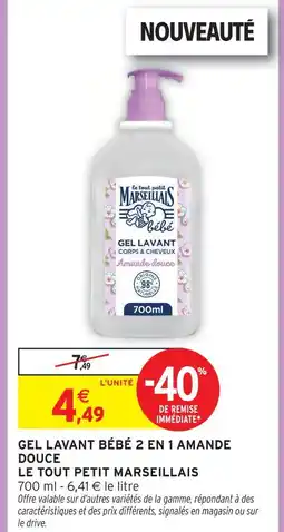 Intermarché Le tout petit marseillais gel lavant bébé 2 en 1 amande douce offre