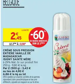 Intermarché Isigny sainte mère crème sous pression entière vanille de madagascar offre