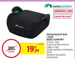 Intermarché Bebeconfort rehausseur bas i-size offre