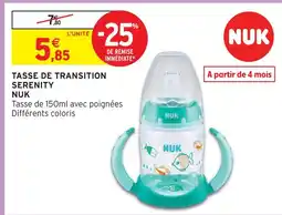 Intermarché Nuk tasse de transition serenity offre
