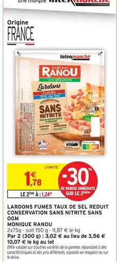 Intermarché Monique ranou lardons fumés taux de sel réduit conservation sans nitrite sans ogm offre