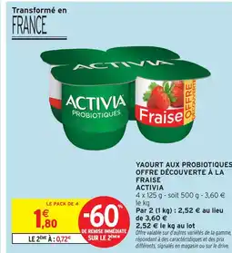 Intermarché Activia yaourt aux probiotiques offre découverte à la fraise offre