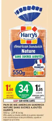 Intermarché Harrys pain de mie american sandwich nature sans sucres ajoutés offre