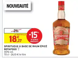 Intermarché Botafogo spiritueux à base de rhum épicé offre