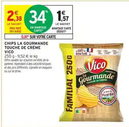 Intermarché Vico chips la gourmande touche de crème offre