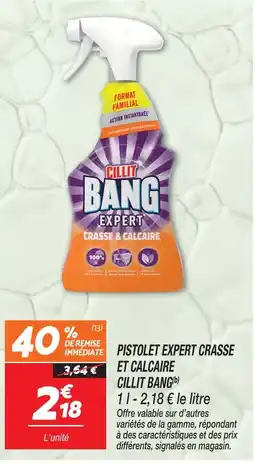 Netto Cillit bang pistolet expert crasse et calcaire(b) offre