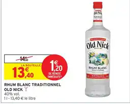 Intermarché Old nick rhum blanc traditionnel offre