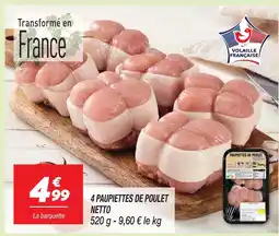 Netto Netto 4 paupiettes de poulet offre