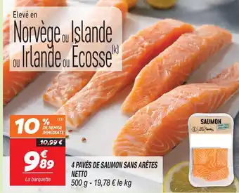 Netto Netto 4 pavés de saumon sans arêtes offre