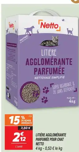 Netto Netto litière agglomérante parfumée pour chat offre