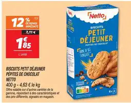 Netto Netto biscuits petit déjeuner pépites de chocolat offre