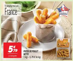 Netto Netto frites de poulet offre