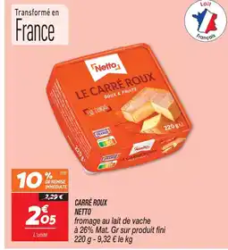 Netto Netto carré roux offre
