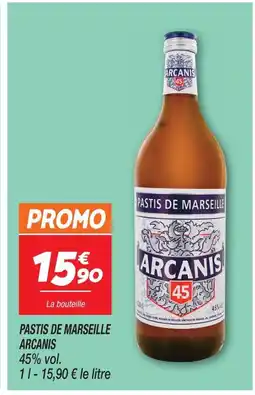 Netto Arcanis pastis de marseille offre