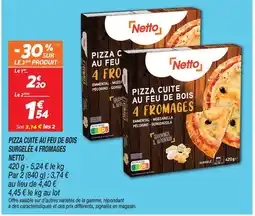 Netto Netto pizza cuite au feu de bois 4 fromages offre