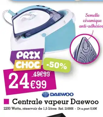Centrale Vapeur Daewoo