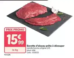Promocash Promo - bavette d'aloyau prête à découper offre