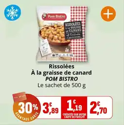 Coccinelle Supermarché Rissolées à la graisse de canard pom bistro offre