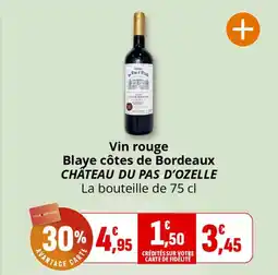 Coccinelle Supermarché Vin rouge blaye côtes de bordeaux château du pas d'ozelle offre