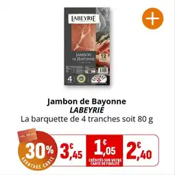 Coccinelle Supermarché Jambon de bayonne labeyrie offre