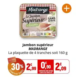 Coccinelle Supermarché Jambon supérieur madrange offre