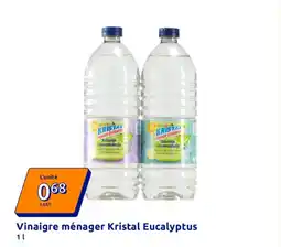 Action KRISTAL Vinaigre ménager Eucalyptus offre