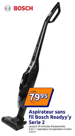 Action BOSCH Aspirateur sans fil Bosch Readyy'y Serie 2 offre