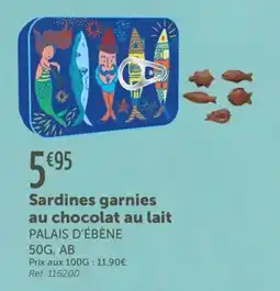 L'Eau Vive Sardines garnies au chocolat au lait palais d'ébène offre