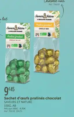 L'Eau Vive Sachet d'œufs pralinés chocolat saveurs et nature offre