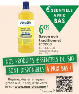 L'Eau Vive Savon noir traditionnel ecodoo ecocert offre
