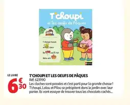 Auchan T'choupi et les oeufs de pâques offre