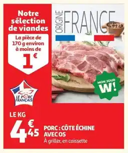 Auchan Porc: côte échine avec os offre
