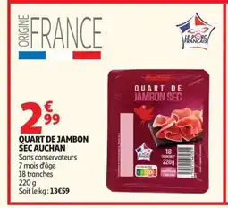 Auchan AUCHAN quart de jambon sec offre