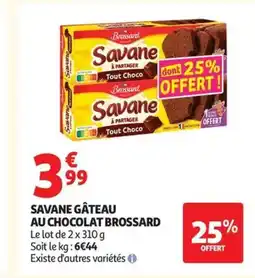 Auchan BROSSARD Savane gâteau au chocolat offre