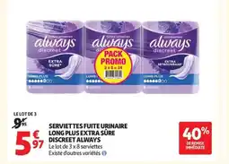 Auchan ALWAYS Serviettes fuite urinaire long plus extra sûre discreet offre