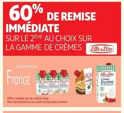 Auchan ELLE & VIRE Sur la gamme de crèmes offre