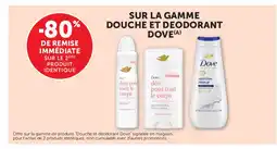 U Express DOVE Sur la gamme douche et deodorant offre