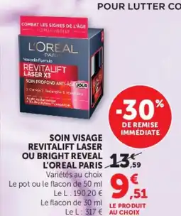 U Express L'OREAL PARIS Soin visage revitalift laser ou bright reveal offre