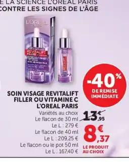 U Express L'OREAL PARIS Soin visage revitalift filler ou vitamine c offre