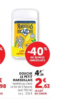U Express LE PETIT MARSEILLAIS Douche offre