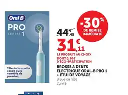 U Express Brosse a dents electrique oral-b pro 1 + etui de voyage offre