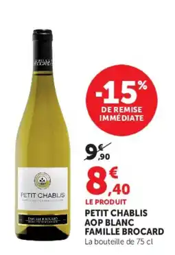 U Express PETIT CHABLIS Aop blanc famille brocard offre